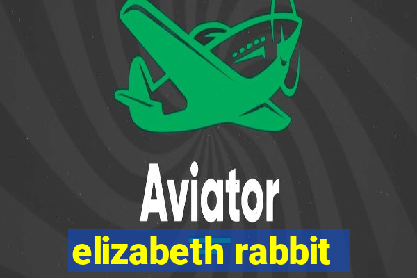 elizabeth rabbit